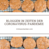 Bloggen in Zeiten der Coronavirus-Pandemie